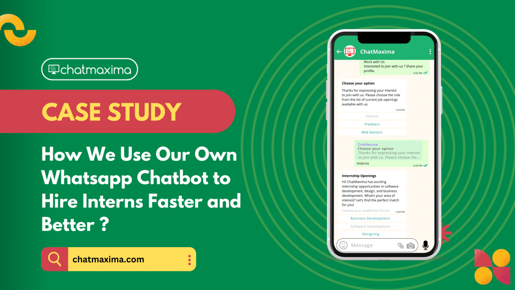 [Case Study] How We Use Our Own Whatsapp Chatbot to Hire Interns Faster and Better ?