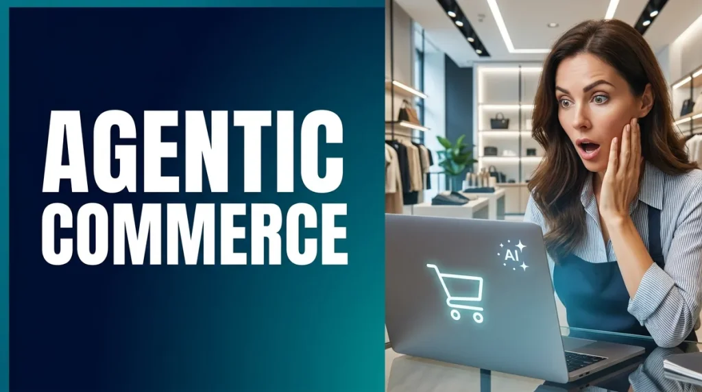 Agentic Commerce: How to Make Your Business Reachable When AI Agents Shop - ChatMaxima