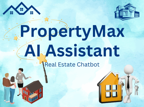 PropertyMax AI Assistant - Real Estate Chatbot